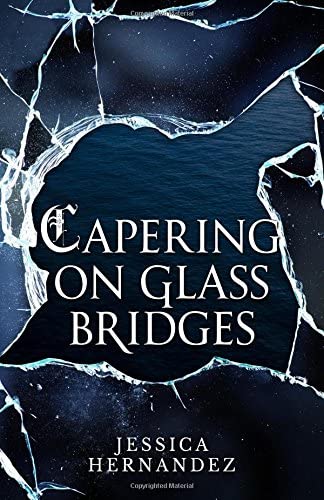 Capering on Glass Bridges (The Hawk of Stone Duology) (Volume 1)