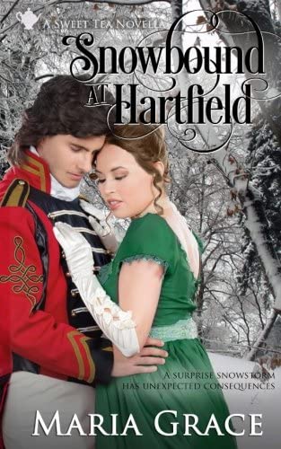 Snowbound at Hartfield: A Sweet Tea Novella; Pride and Prejudice sequel (Sweet Tea Stories) (Volume 4)