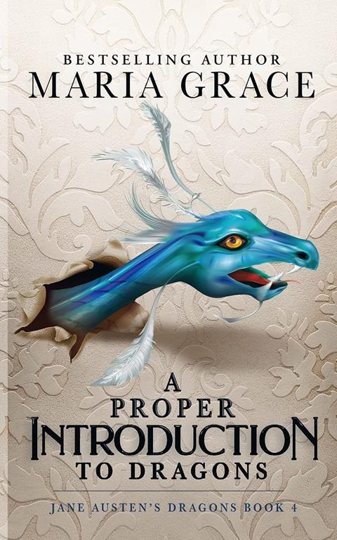 A Proper Introduction to Dragons (Jane Austen's Dragons)