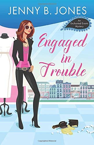 Engaged in Trouble (An Enchanted Events Mystery) (Volume 1)