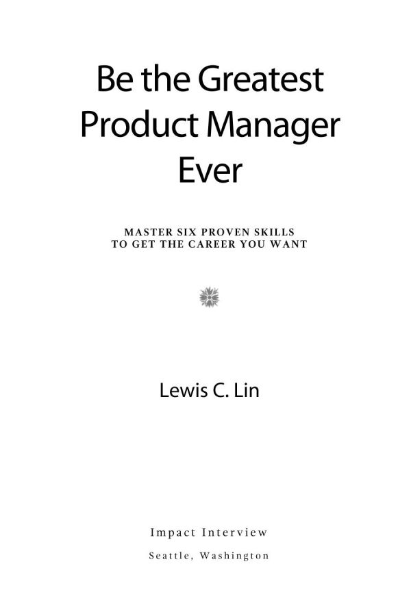 Be the Greatest Product Manager Ever