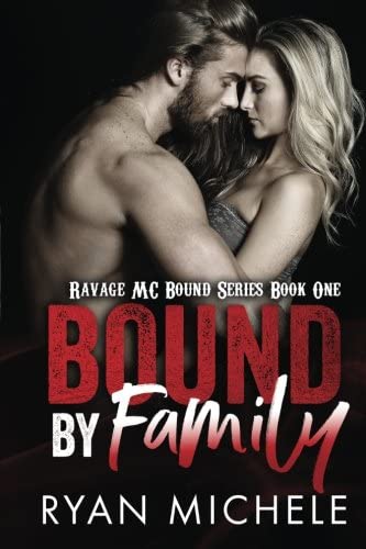 Bound by Family: Ravage MC Bound Series (Volume 1)