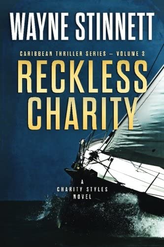 Reckless Charity: A Charity Styles Novel (Caribbean Thriller Series) (Volume 3)