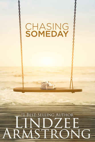 Chasing Someday (Chasing Tomorrow)