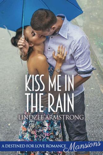 Kiss Me in the Rain (Kiss Me Romance)