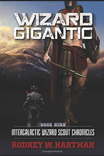 Wizard Gigantic (Intergalactic Wizard Scout Chronicles)