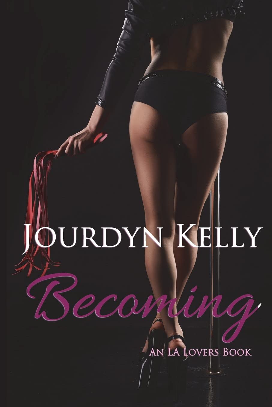 Becoming: An LA Lovers Book (Volume 4)