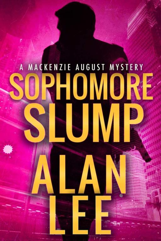 Sophomore Slump (Mackenzie August) (Volume 1)