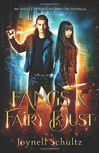 Fangs &amp; Fairy Dust: An Angels of Sojourn Spin-Off Novella