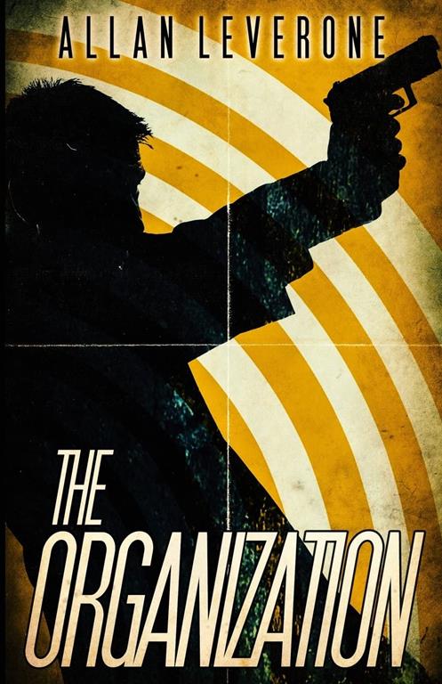 The Organization (Jack Sheridan Pulp Thrillers) (Volume 1)