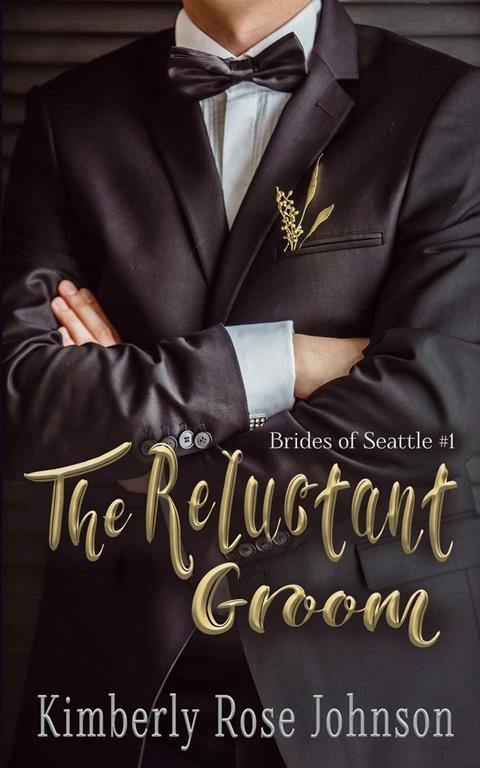 The Reluctant Groom (Brides of Seattle)