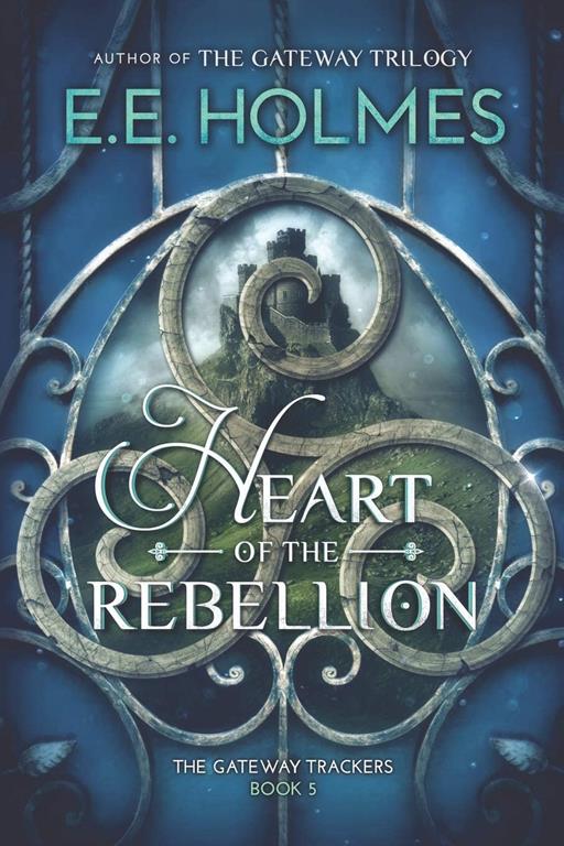 Heart of the Rebellion (The Gateway Trackers)