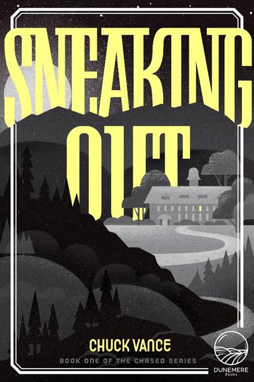 Sneaking Out (The Chased Series)
