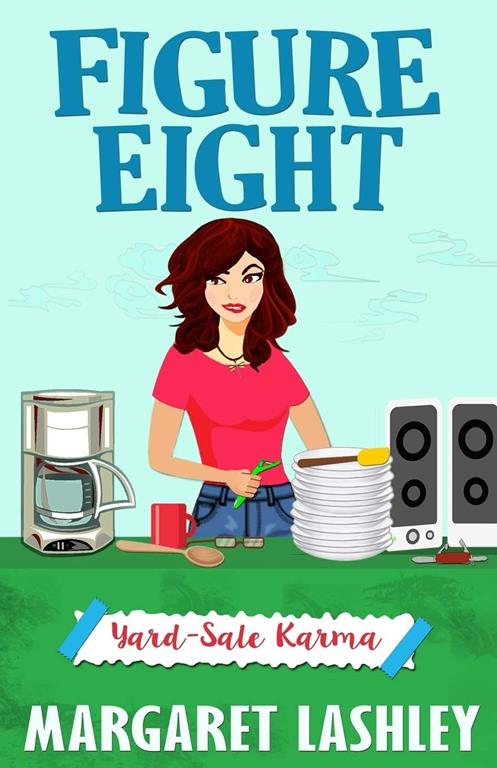 Figure Eight: Yard-Sale Karma (Val Fremden Mysteries)