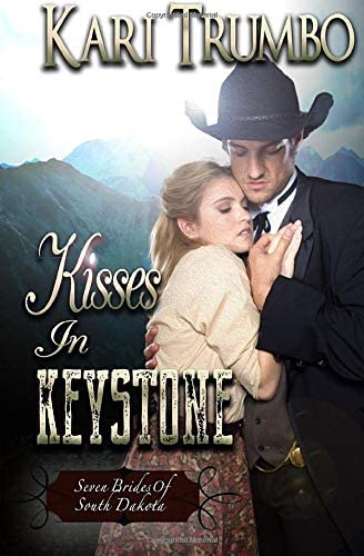 Kisses in Keystone (Seven Brides of South Dakota) (Volume 2)