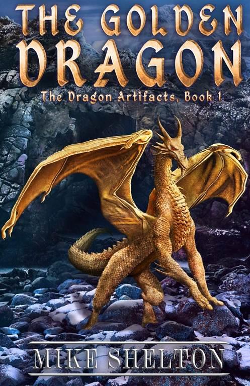 The Golden Dragon (The Dragon Artifacts)