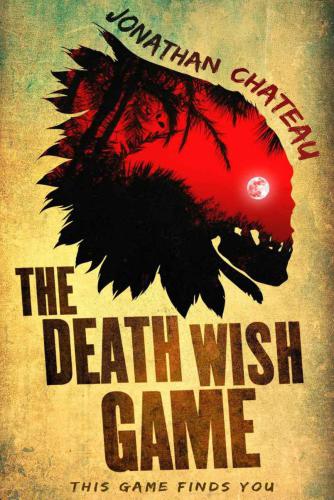 Death Wish Game It's the game you never asked to play..