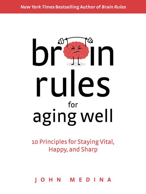 Brain Rules for Aging Well