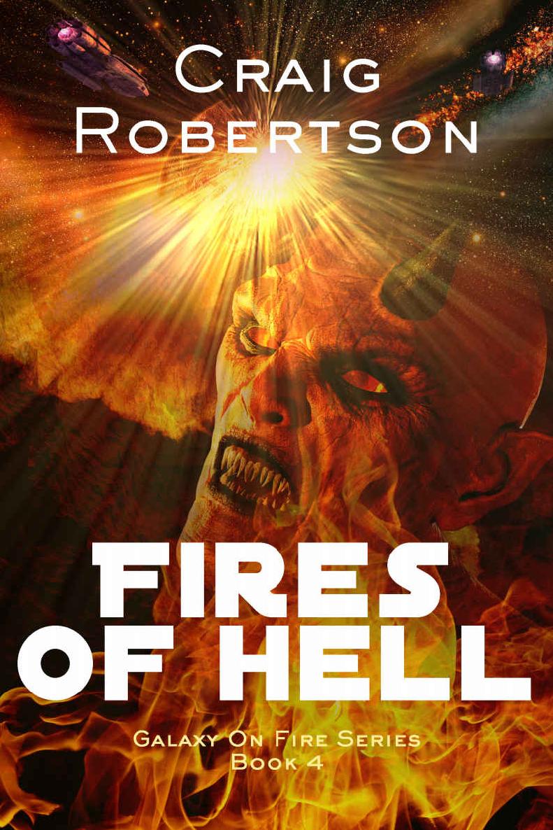 The Fires Of Hell: Galaxy On Fire, Book 4 (Volume 4)