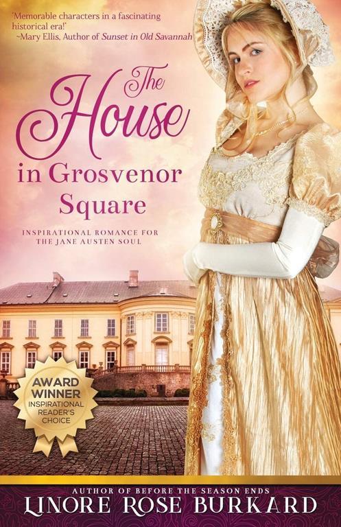 The House in Grosvenor Square: A Novel of Regency England (The Regency Trilogy) (Volume 2)