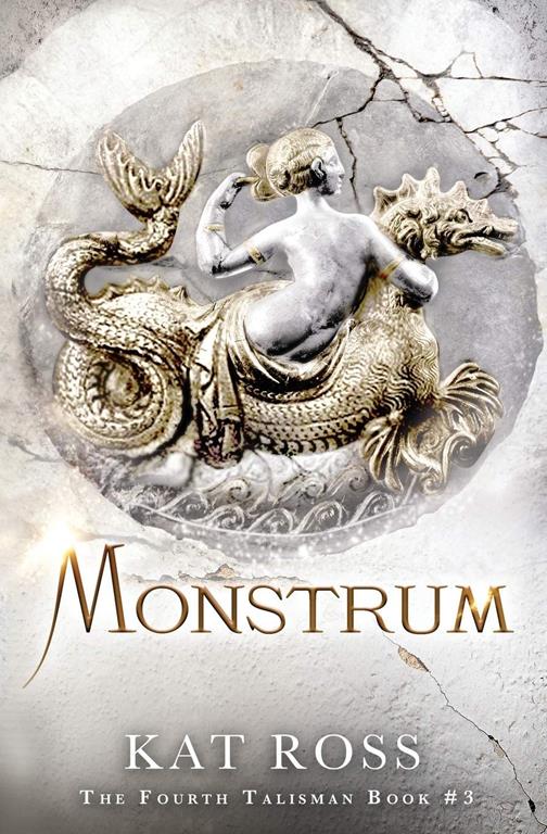 Monstrum (The Fourth Talisman) (Volume 3)