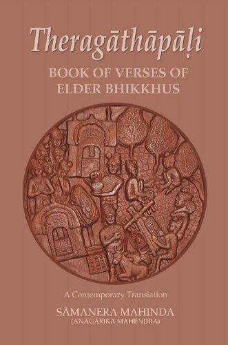 Theragathapali - Book of Verses of Elder Bhikkhus: A Contemporary Translation