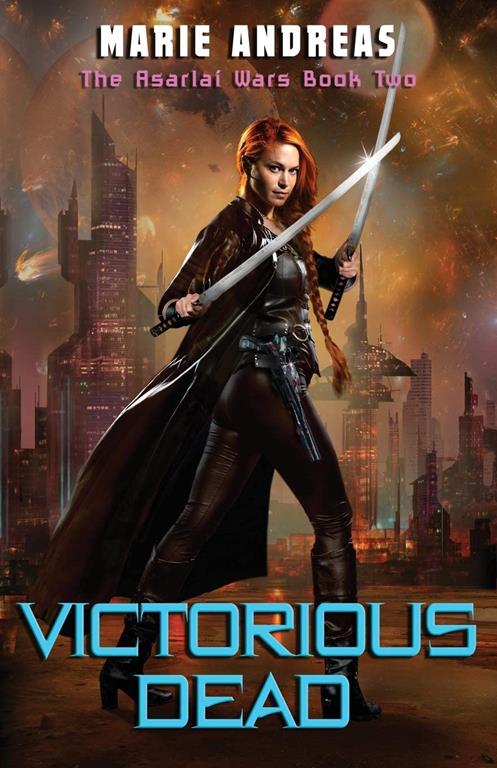 Victorious Dead: The Asarla&iacute; Wars Book Two (Volume 2)