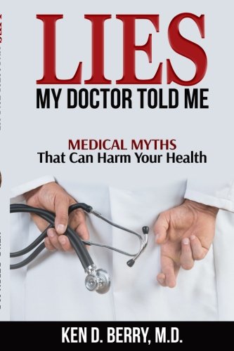 Lies My Doctor Told Me