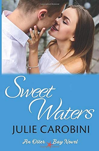 Sweet Waters (Otter Bay Novel)