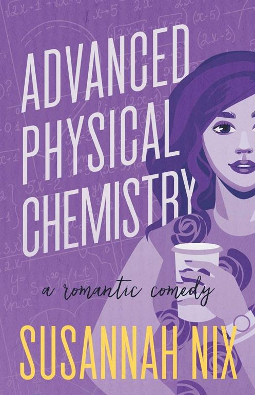 Advanced Physical Chemistry: A Romantic Comedy (Chemistry Lessons)