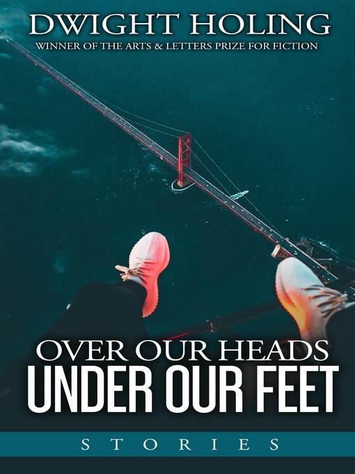 Over Our Heads Under Our Feet