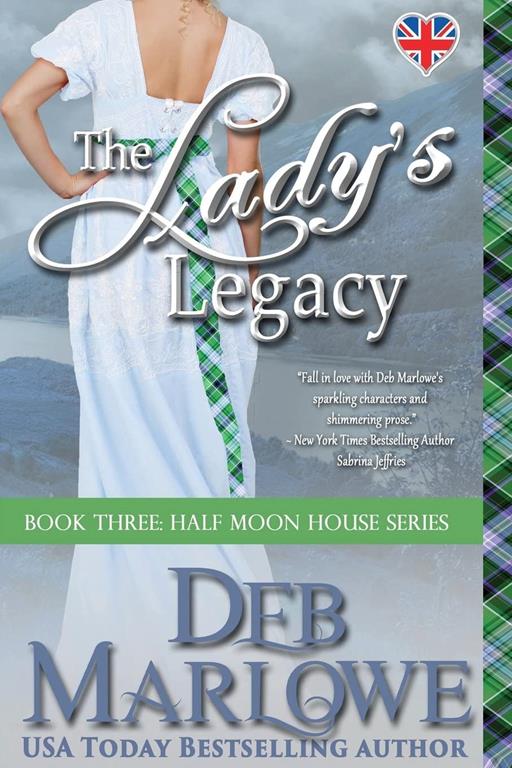 The Lady's Legacy (Half Moon House Series) (Volume 3)