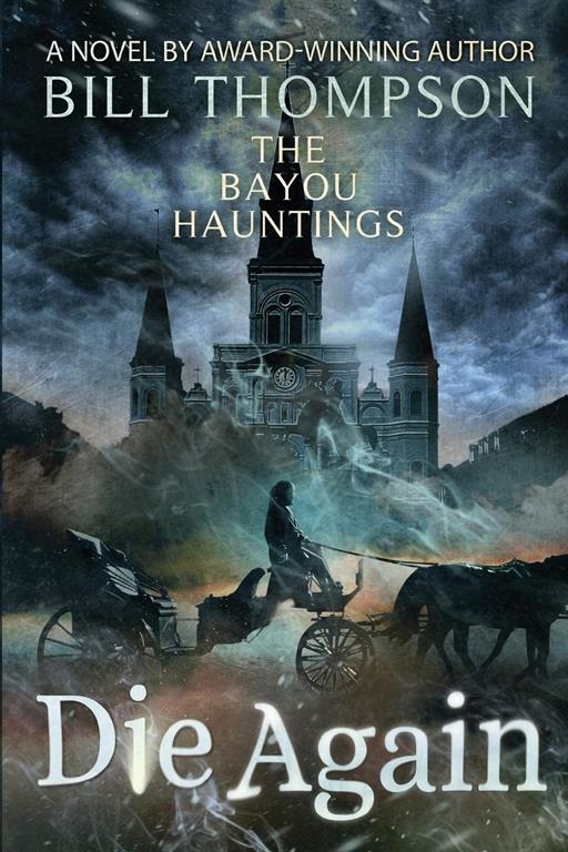 Die Again (The Bayou Hauntings)