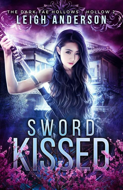 Sword Kissed: Dark Fae Hollow 2 (Dark Fae Hollows)