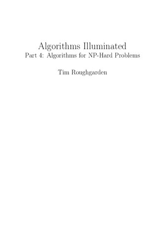 Algorithms Illuminated (Part 4): Algorithms for NP-Hard Problems