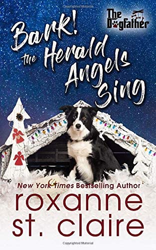 Bark! The Herald Angels Sing: The Dogfather Book 8