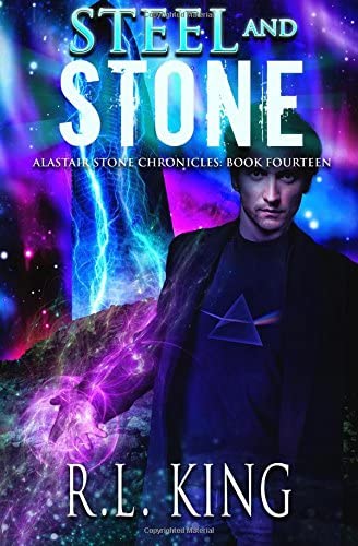 Steel and Stone: Alastair Stone Chronicles: Book Fourteen (The Alastair Stone Chronicles) (Volume 14)
