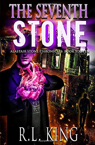 The Seventh Stone: A Novel in the Alastair Stone Chronicles