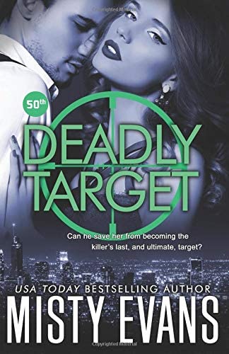 Deadly Target: SCVC Taskforce Series, Book 9 (SCVC Taskforce Romantic Suspense Series) (Volume 9)