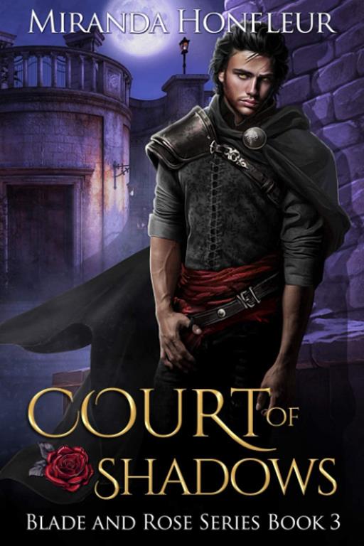 Court of Shadows (Blade and Rose) (Volume 3)