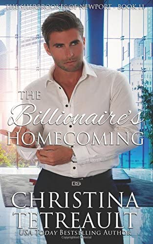 The Billionaire's Homecoming (The Sherbrookes of Newport) (Volume 11)