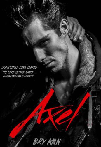 Axel: A Romantic Suspense Novel