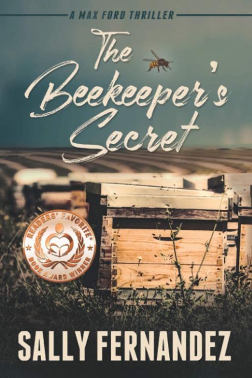 The Beekeeper's Secret (A Max Ford Mystery Thriller)