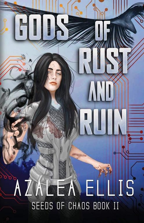 Gods of Rust and Ruin (Seeds of Chaos) (Volume 2)