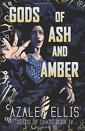 Gods of Ash and Amber (Seeds of Chaos)