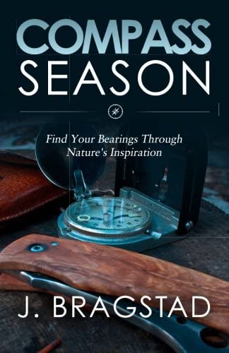 Compass Seasons: Find Your Bearings Through Nature's Inspiration