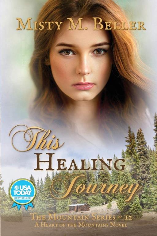 This Healing Journey (Heart of the Mountains)