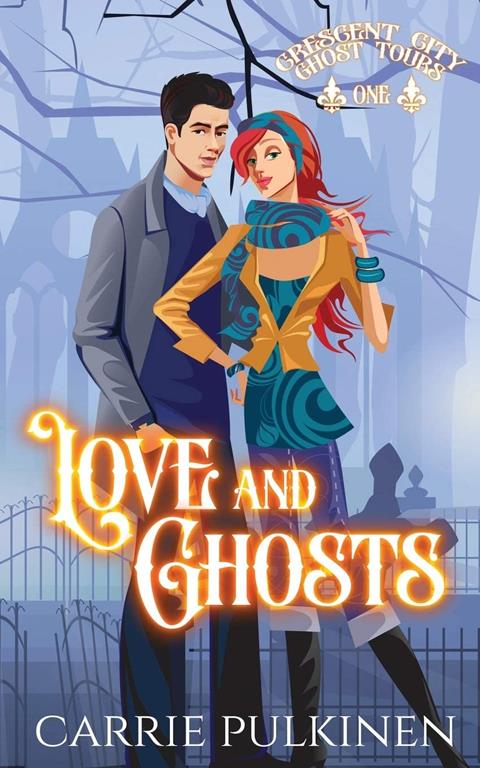 Love and Ghosts (Crescent City Ghost Tours)