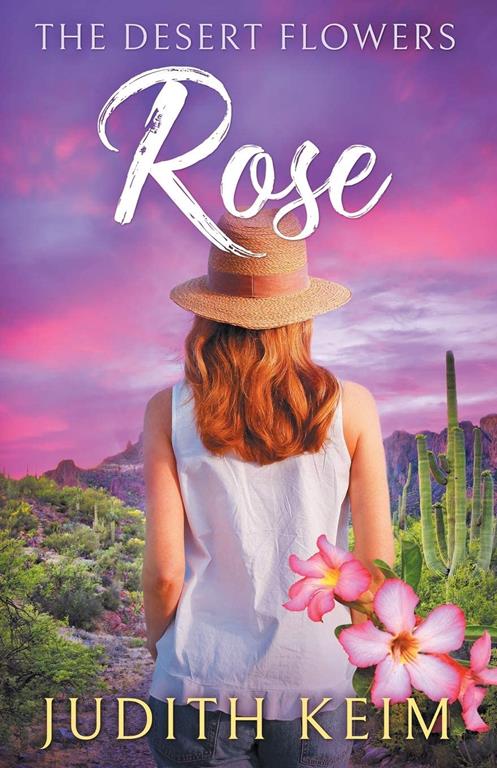 The Desert Flowers - Rose (The Desert Sage Inn Series)