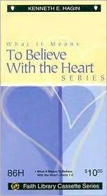 What It Means to Believe with the Heart